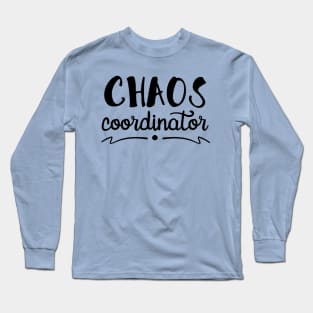 CHAOS coordinator Long Sleeve T-Shirt